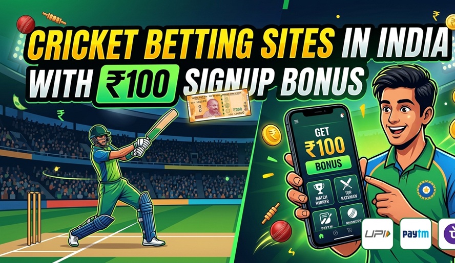 Cricket Betting Sites with ₹100 Signup Bonus in India
